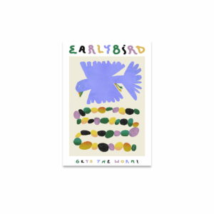 Paper Collective - Early Bird Gets The Worm Poster