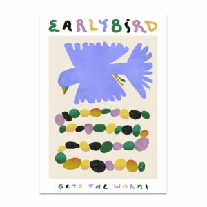 Paper Collective - Early Bird Gets The Worm Poster